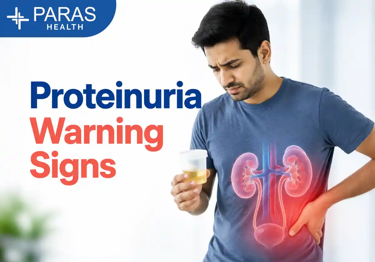 Proteinuria: Early Signs, Causes & When to Worry